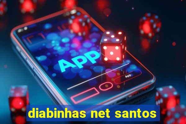 diabinhas net santos